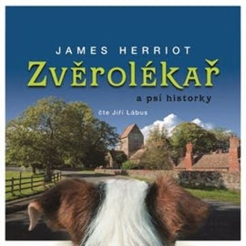 Zvěrolékař a psí historky, James Herriot