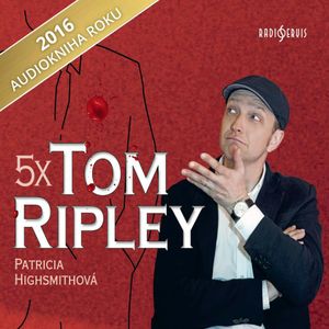 5x Tom Ripley, Patricia Highsmithová