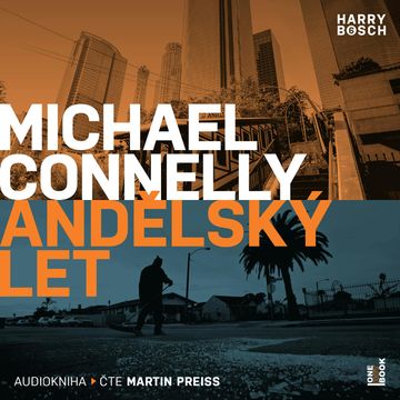 Andělský let audiobook, Michael Connelly