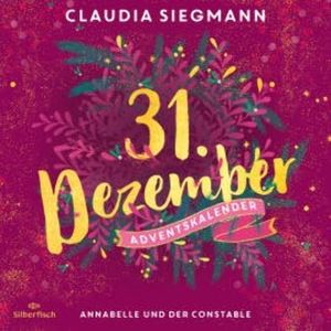 Annabelle und der Constable (Christmas Kisses. Ein Adventskalender 31), Claudia Siegmann