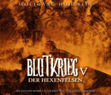 Blutkrieg V: Der Hexenfelsen audiobook, Wolfgang Hohlbein