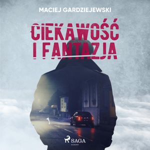 Ciekawość i fantazja, Maciej Gardziejewski