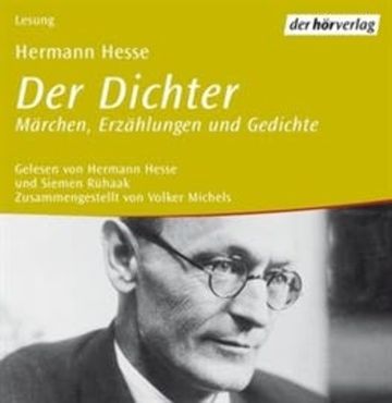 Der Dichter audiobook, Hermann Hesse, Volker Michels