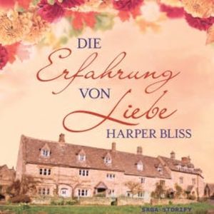 Die Erfahrung von Liebe, Harper Bliss