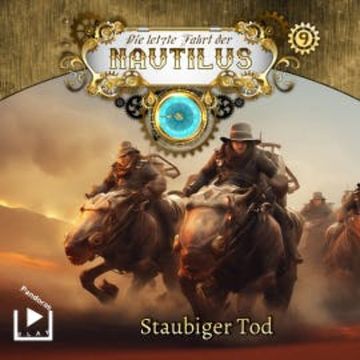 Die letzte Fahrt der Nautilus 9 - Staubiger Tod audiobook, Hajo Bremer