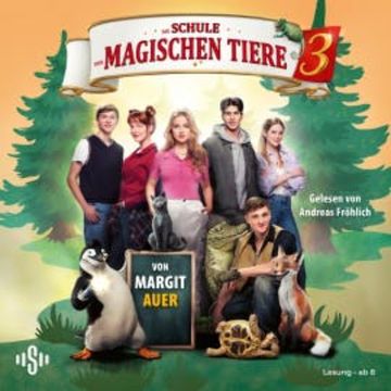 Die Schule der magischen Tiere 3: Das Hörbuch zum Film audiobook, Margit Auer