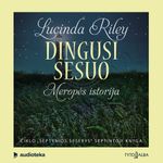 DINGUSI SESUO. Meropės istorija. 7 knyga