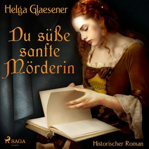 Du süße sanfte Mörderin, Helga Glaesener