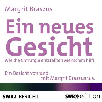 Ein neues Gesicht audiobook, Margrit Braszus