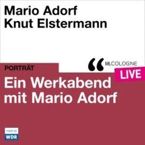 Ein Werkabend mit Mario Adorf - lit.COLOGNE live (ungekürzt), Mario Adorf