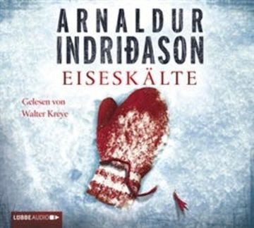 Eiseskälte - Island-Krimi audiobook, Arnaldur Indriðason