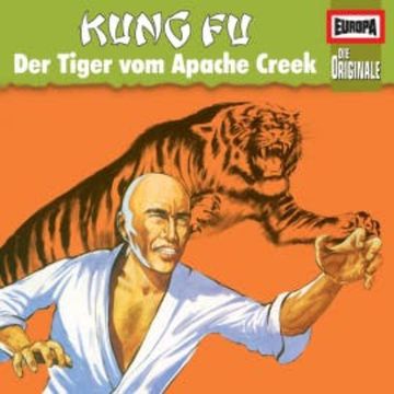 Folge 77: Kung Fu - Der Tiger von Apache Creek audiobook, H.G. Francis