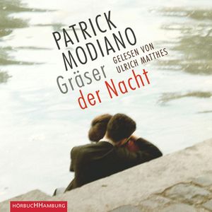 Gräser der Nacht, Patrick Modiano