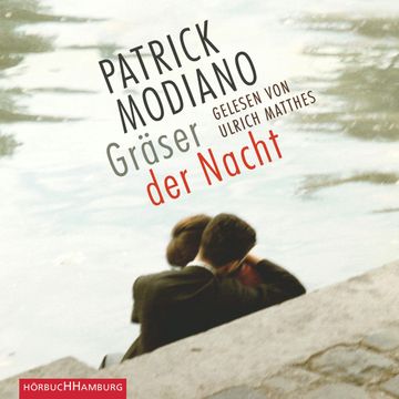 Gräser der Nacht audiobook, Patrick Modiano