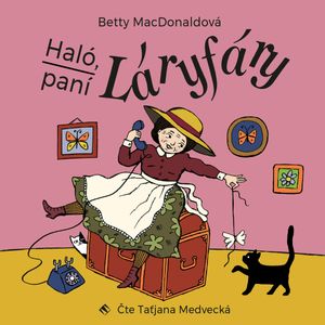 Haló, paní Láryfáry, Betty MacDonaldová