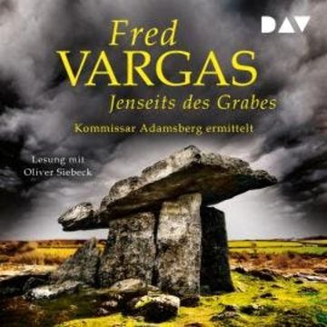 Jenseits des Grabes - Kommissar Adamsberg, Band 10 (Ungekürzt), Fred Vargas