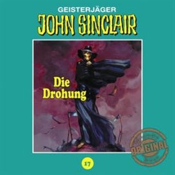 Die Drohung (John Sinclair - Tonstudio Braun 17) audiobook, Jason Dark