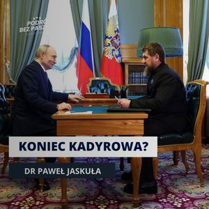 KONIEC KADYROWA? Dlaczego Putin pilnie szuka następcy? | Komentarz z Rosji, Mateusz Grzeszczuk