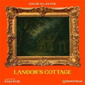 Landor's Cottage, Edgar Allan Poe