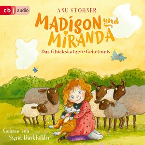 Madison und Miranda - Das Glückskatzen-Geheimnis, Anu Stohner