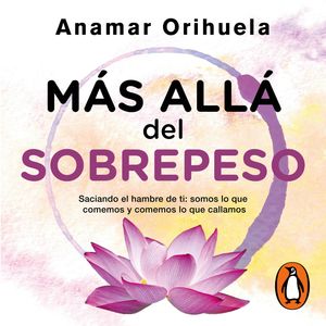 Más allá del sobrepeso, Anamar Orihuela