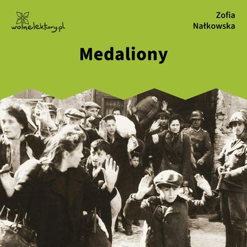 Medaliony audiobook, Zofia Nałkowska