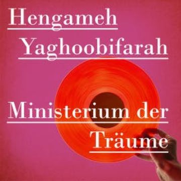 Ministerium der Träume audiobook, Hengameh Yaghoobifarah