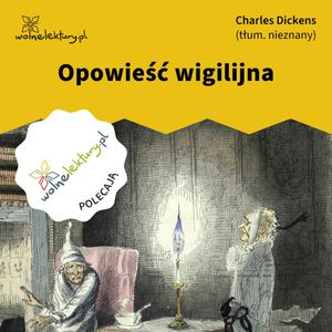 Opowieść wigilijna, Charles Dickens