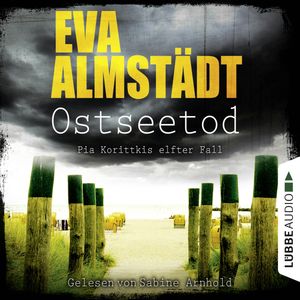 Ostseetod - Pia Korittkis elfter Fall, Eva Almstädt