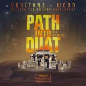 Path into Duat - Kemet - Seth und Mafed, Band 2 (ungekürzt), Jenny Wood, Melanie Vogltanz