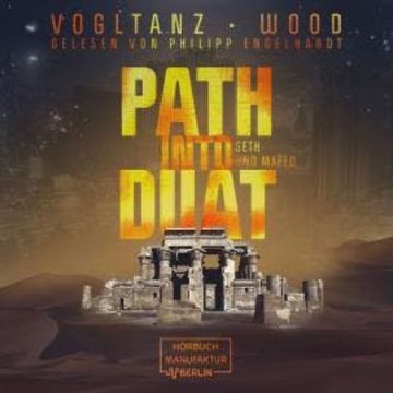 Path into Duat - Kemet - Seth und Mafed, Band 2 (ungekürzt) audiobook, Jenny Wood, Melanie Vogltanz