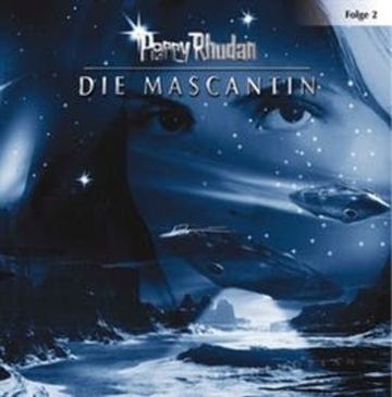 Die Mascantin (Perry Rhodan 2) audiobook, Diverse