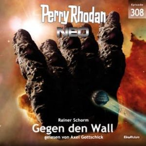 Perry Rhodan Neo 308: Gegen den Wall, Rainer Schorm
