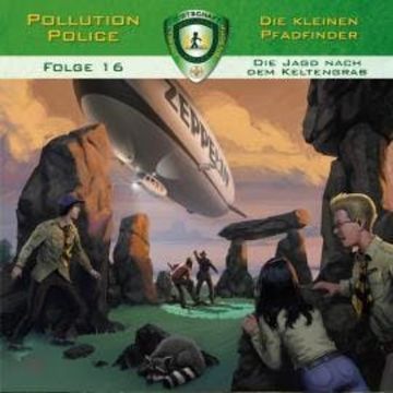 Pollution Police, Folge 16: Die Jagd nach dem Keltengrab audiobook, Markus Topf