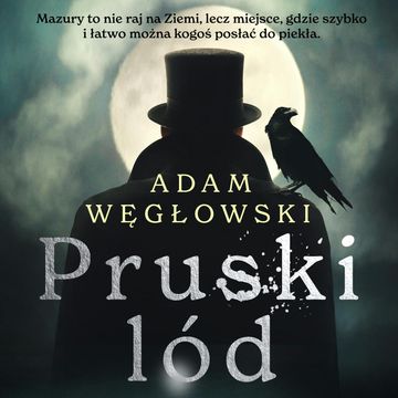 Pruski lód audiobook, Adam Węgłowski