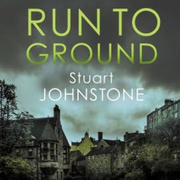 Run to Ground audiobook, Stuart Johnstone