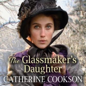 The Glassmaker's Daughter audiobook, Catherine Cookson