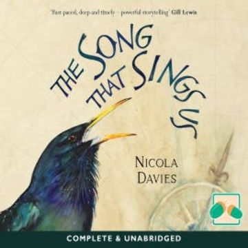 The Song that Sings Us audiobook, Nicola Davies