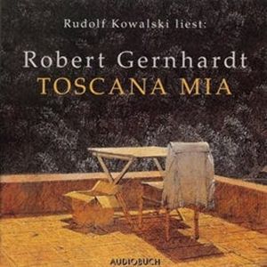 Toscana Mia, Robert Gernhardt