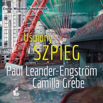 Uśpiony szpieg audiobook, Camilla Grebe, Paul Leander-Engstrom