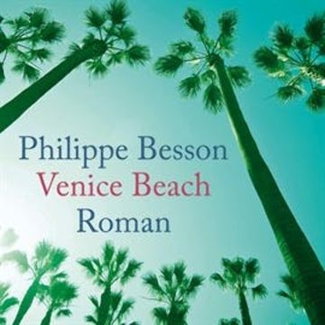 Venice Beach audiobook, Philippe Besson