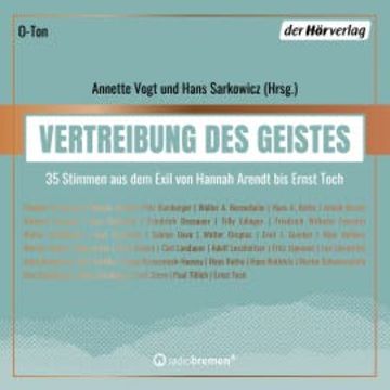 Vertreibung des Geistes audiobook, Annette Vogt, Hans Sarkowicz