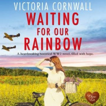 Waiting for Our Rainbow audiobook, Victoria Cornwall