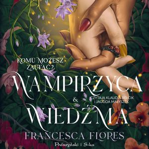 Wampirzyca i Wiedźma, Francesca Flores