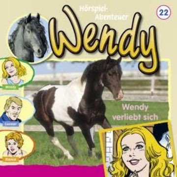 Wendy, Folge 22: Wendy verliebt sich audiobook, Nelly Sand