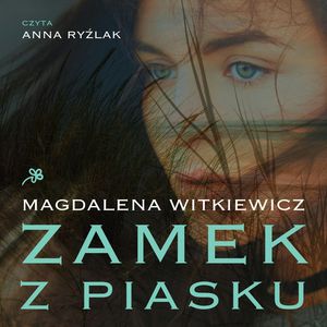 Zamek z piasku, Magdalena Witkiewicz