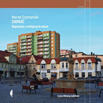 Zapaść audiobook, Marek Szymaniak