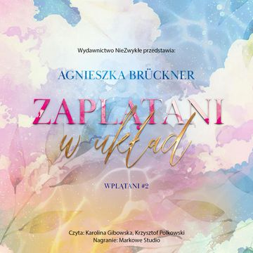 Zaplątani w układ. Wplątani. Tom 2 audiobook, Agnieszka Brückner