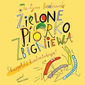 Zielone piórko Zbigniewa, Justyna Bednarek