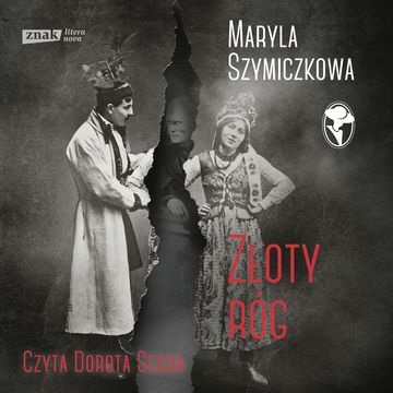 Złoty róg audiobook, Maryla Szymiczkowa